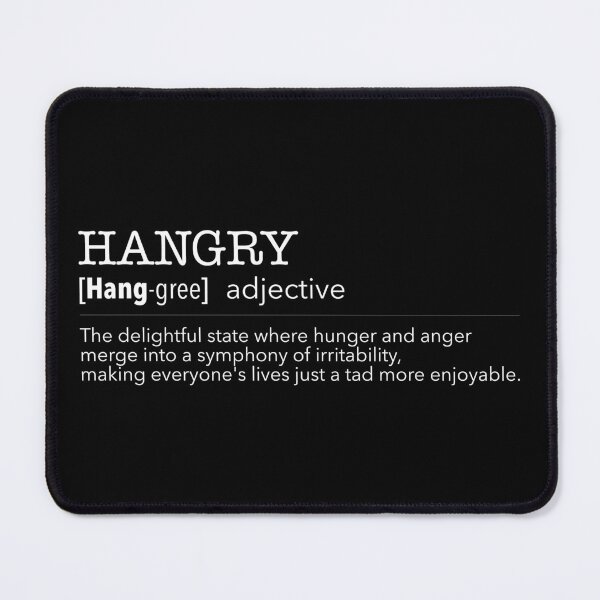 Item preview, Hangry Definition designed and sold by waterhutch.