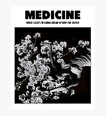 MEDICINE Photographic Print