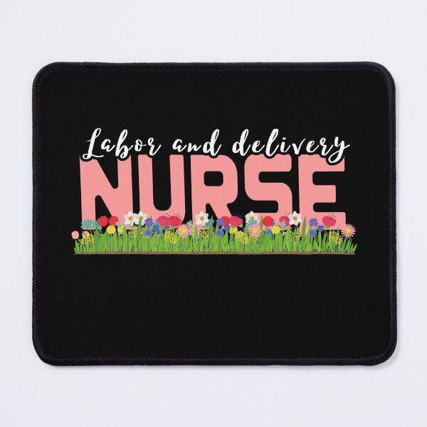 Item preview, labor and delivery nurse , L and D nurse cute flowers designed and sold by Micro-dose.