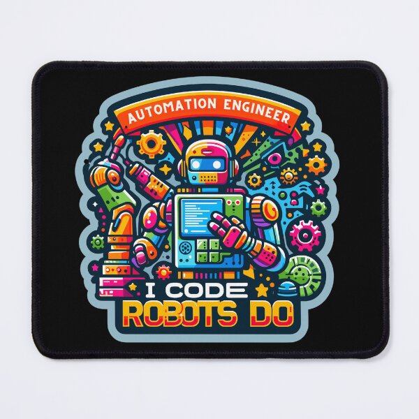 Item preview, Automation Engineer: I Code, Robots Do designed and sold by OrangeMG.