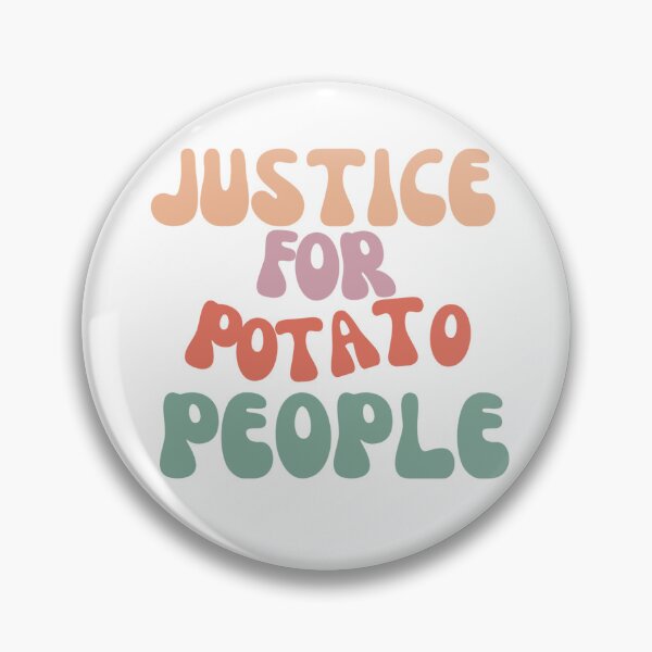 Item preview, Justice for Potato People designed and sold by Xuenbox.
