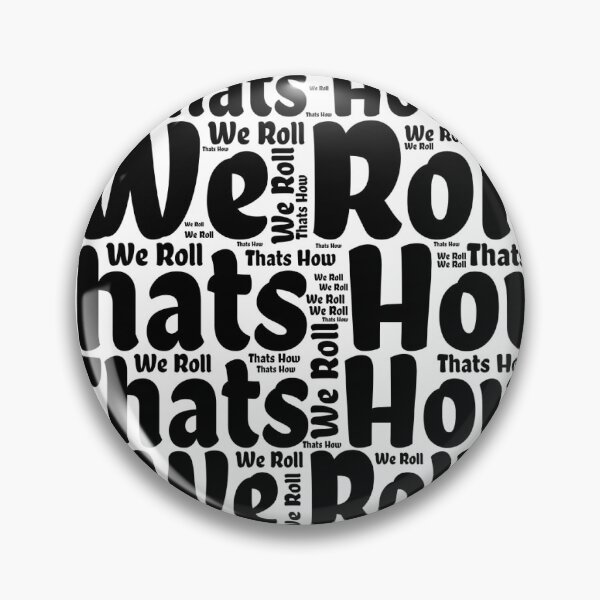 Item preview, Thats How We Roll designed and sold by jrsigurl.