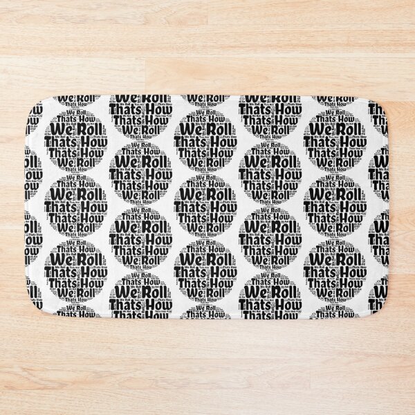 Item preview, Thats How We Roll designed and sold by jrsigurl.