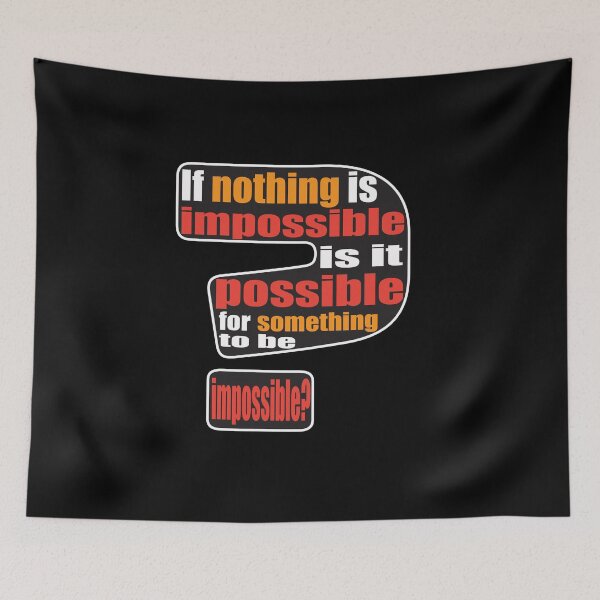 Item preview, Is Impossible Even Possible? designed and sold by GraphicsMark.