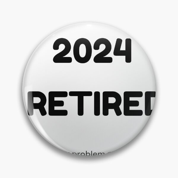 Item preview, Retired 2023 not my problem anymore retirement T-Shirt designed and sold by falconaro.