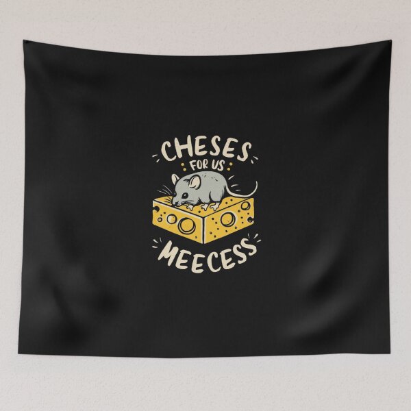 Item preview, cheeses for us meeces designed and sold by UMIARTS ⭐⭐⭐⭐⭐.