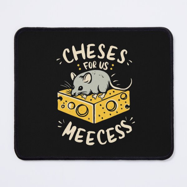 Item preview, cheeses for us meeces designed and sold by UMIARTS ⭐⭐⭐⭐⭐.