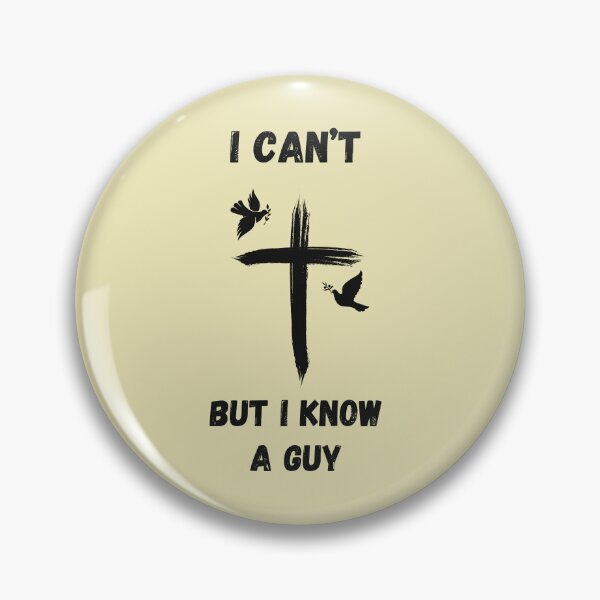 Item preview, I Can't But I Know A Guy designed and sold by MugsAndDuds.