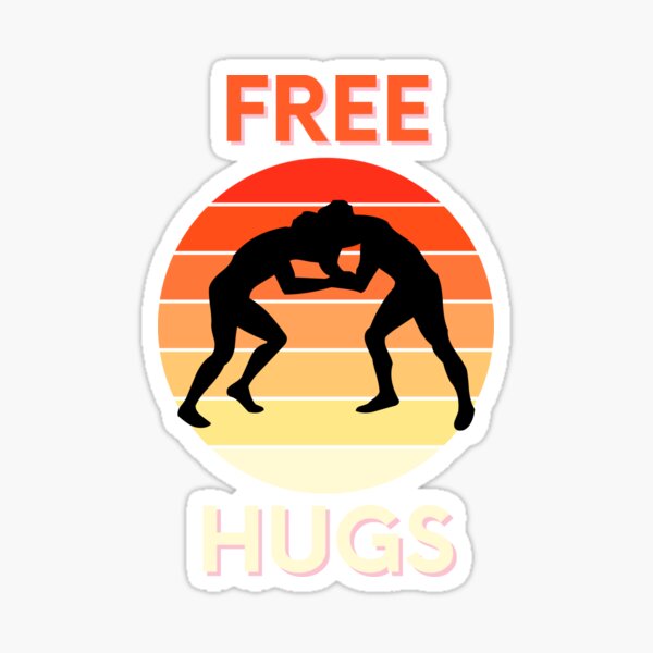 Free Hugs Wrestling Sticker for Sale by TeeTimeGuys