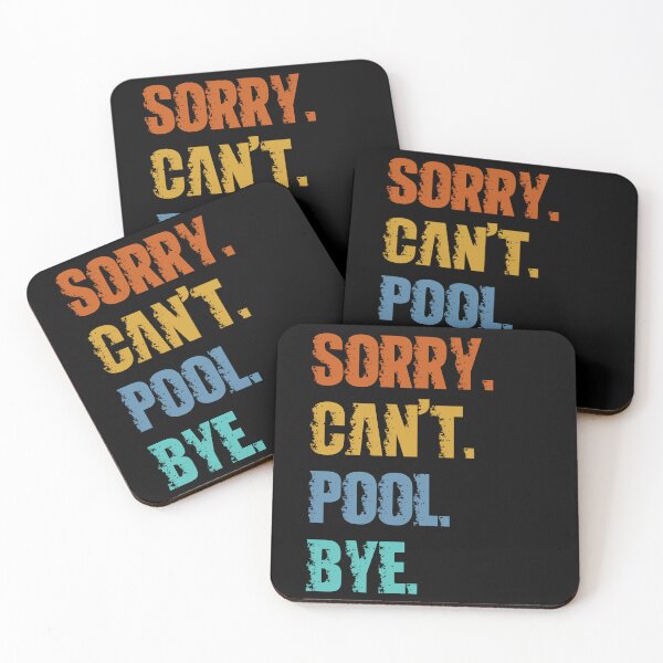 Item preview, Sorry Can't Pool Bye designed and sold by 4TeeToo.