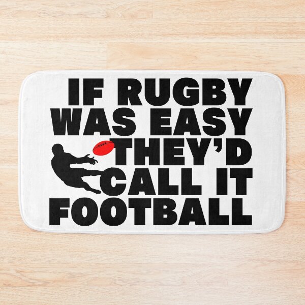 Item preview, If Rugby Was  Easy They'd Call It  Foot ball designed and sold by cocokara999.