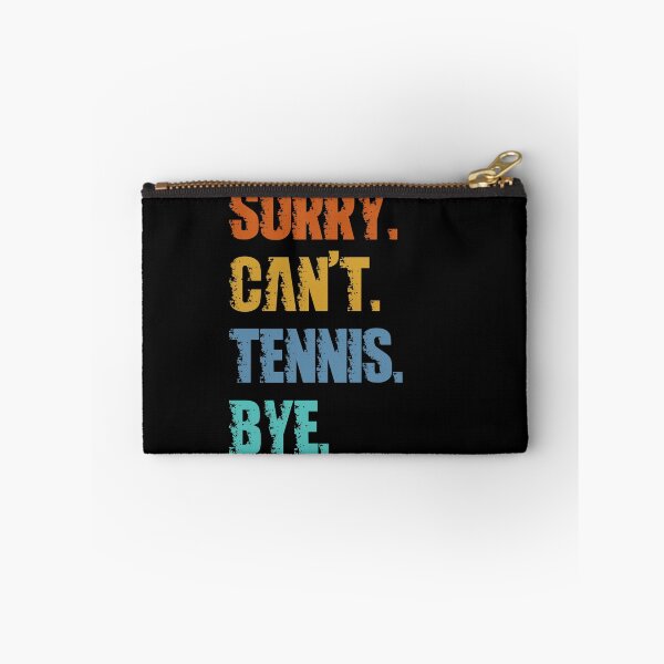 Item preview, Sorry Can't Tennis Bye designed and sold by 4TeeToo.
