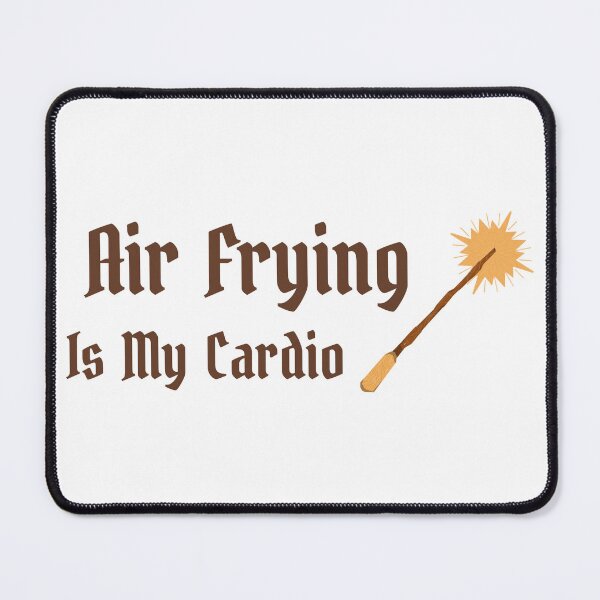 Item preview, Air Frying Is My Cardio Air Fryer designed and sold by StudioTVDinners.