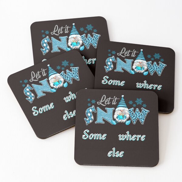 Item preview, Let it Snow Somewhere Else designed and sold by leshewle.