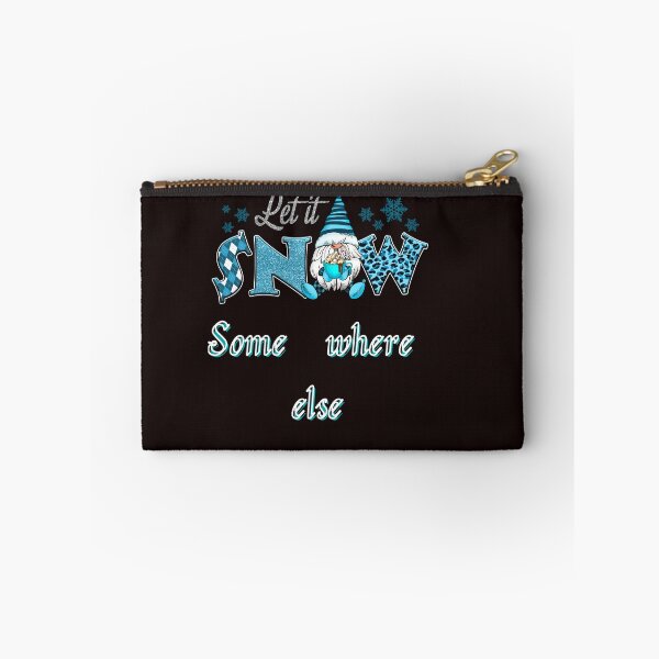 Item preview, Let it Snow Somewhere Else designed and sold by leshewle.
