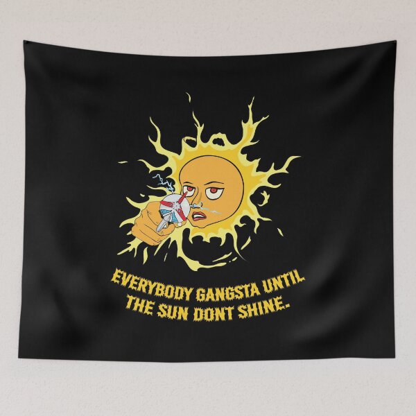 Item preview, Rays of Sunshine Everybody Gangsta designed and sold by DesignEvolved.