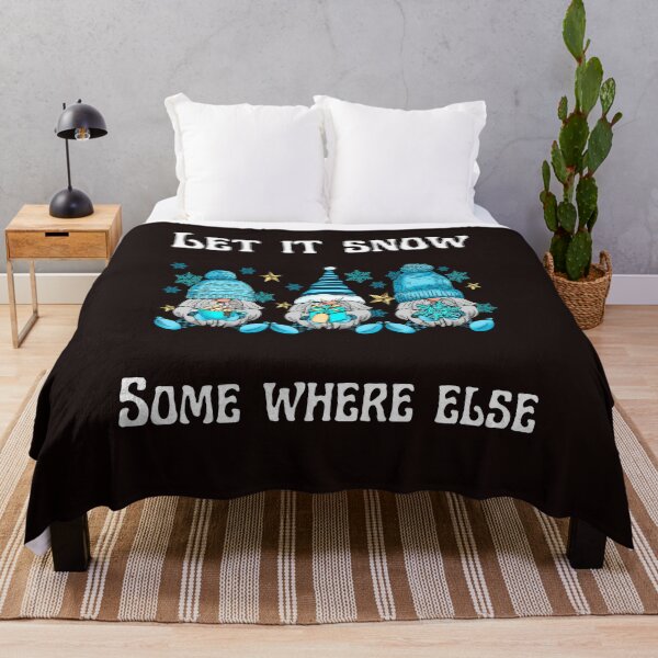 Item preview, Let it Snow Somewhere Else designed and sold by leshewle.