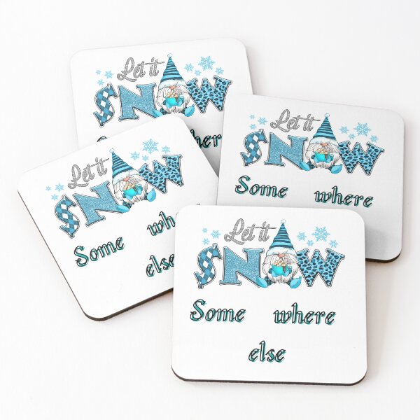 Item preview, Let it Snow Somewhere Else designed and sold by leshewle.