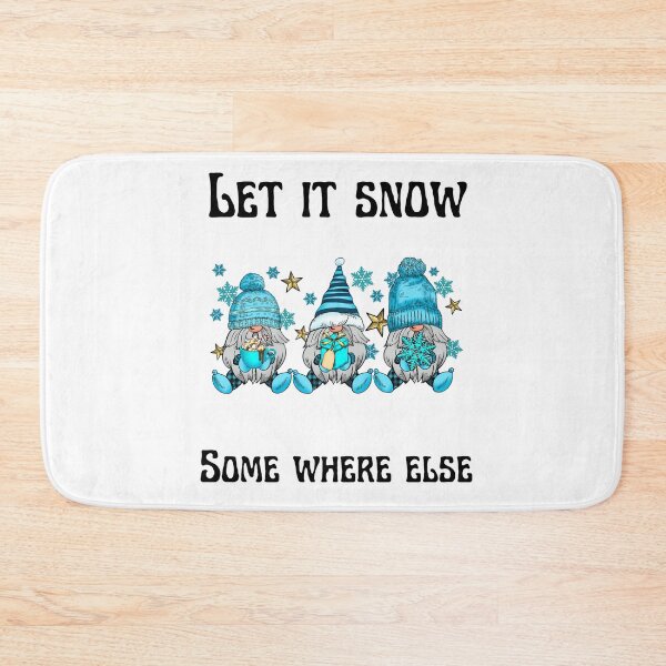 Item preview,  Let it Snow Somewhere Else designed and sold by leshewle.