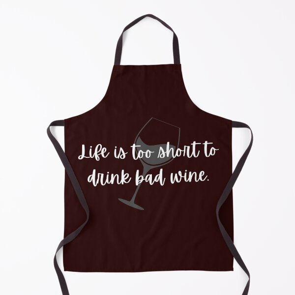 Item preview, Life is too short to drink bad wine. designed and sold by SyTcreations.