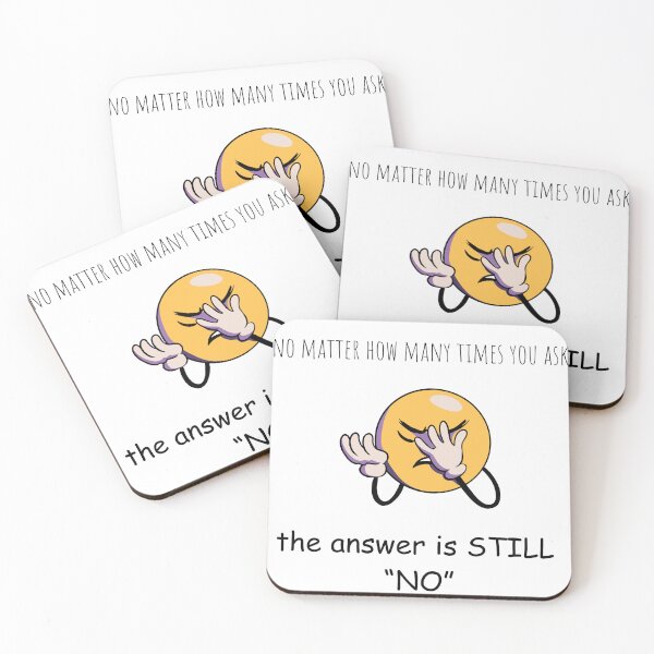 Item preview, The Answer is No designed and sold by MyLifeMatters20.