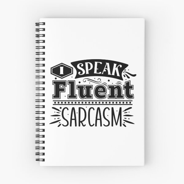 Item preview, Fluent Sarcasm designed and sold by OYLOS.