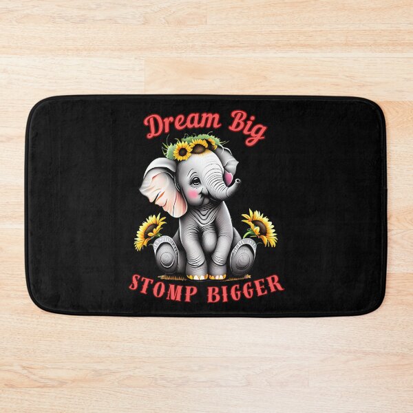 Item preview, Dream Big, Stomp Bigger. happy elephant designed and sold by ElephantVibes.