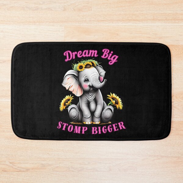 Item preview, Dream Big, Stomp Bigger. elephant saying designed and sold by ElephantVibes.