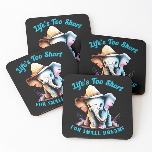 Item preview, Life’s Too Short For Small Dreams. adorable elephant designed and sold by ElephantVibes.
