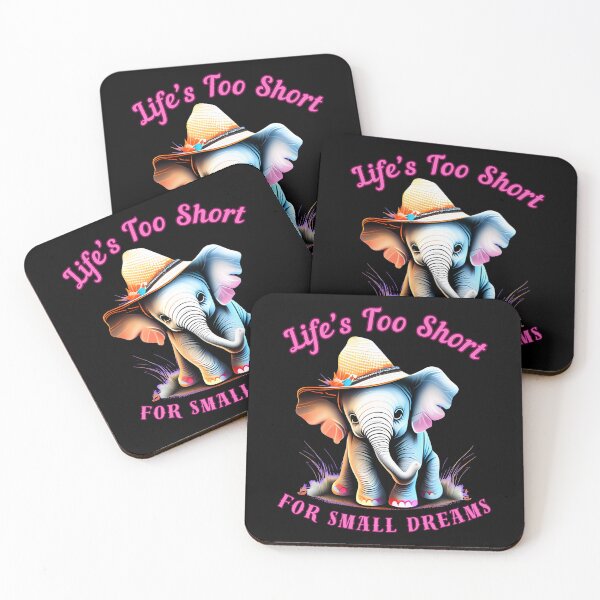 Item preview, Life’s Too Short For Small Dreams. elephant saying designed and sold by ElephantVibes.