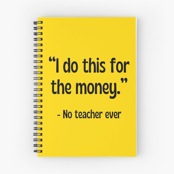 Item preview, Funny Teacher Gift - I Do This For The Money Said No Teacher Ever designed and sold by Sophie’s Tees.
