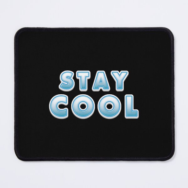 Item preview, Stay Cool - Mindset  designed and sold by Whimsical  Thinker.