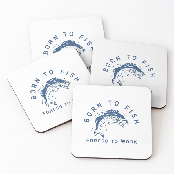 Item preview, Born to fish forced to work designed and sold by dtbus79.