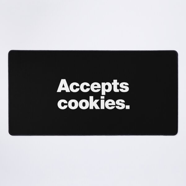 Item preview, Accepts cookies. designed and sold by chestify.