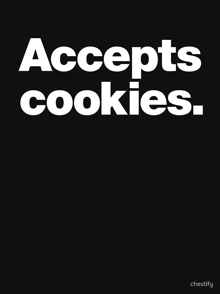 Thumbnail 7 of 7, Classic T-Shirt, Accepts cookies. designed and sold by chestify.