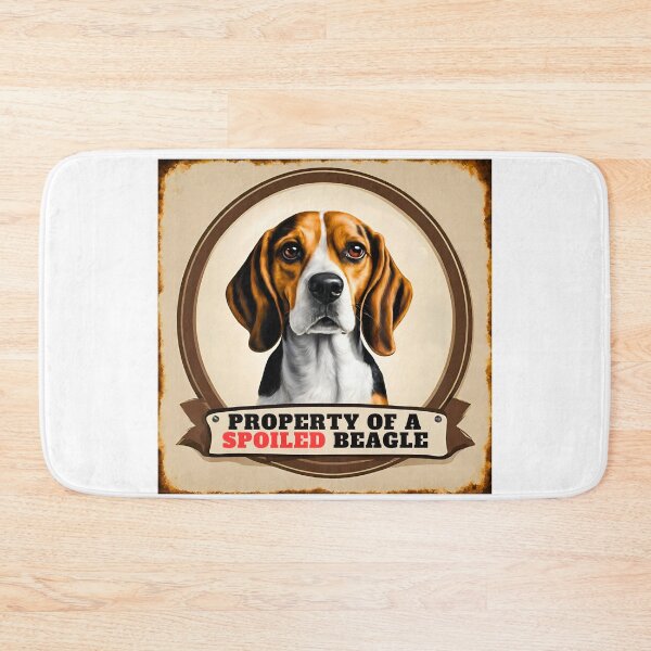 Item preview, Property of a Spoiled Beagle designed and sold by Fredster1966.