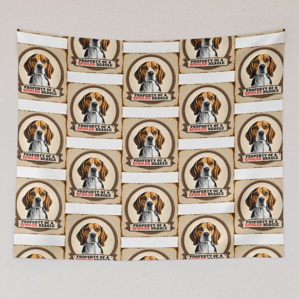 Item preview, Property of a Spoiled Beagle designed and sold by Fredster1966.