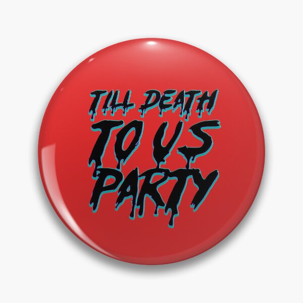 Item preview, Til Death Do Us Party designed and sold by Childish Inc.