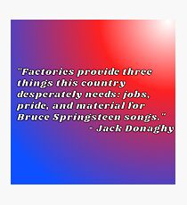factories 30 rock jack donaghy quote Photographic Print