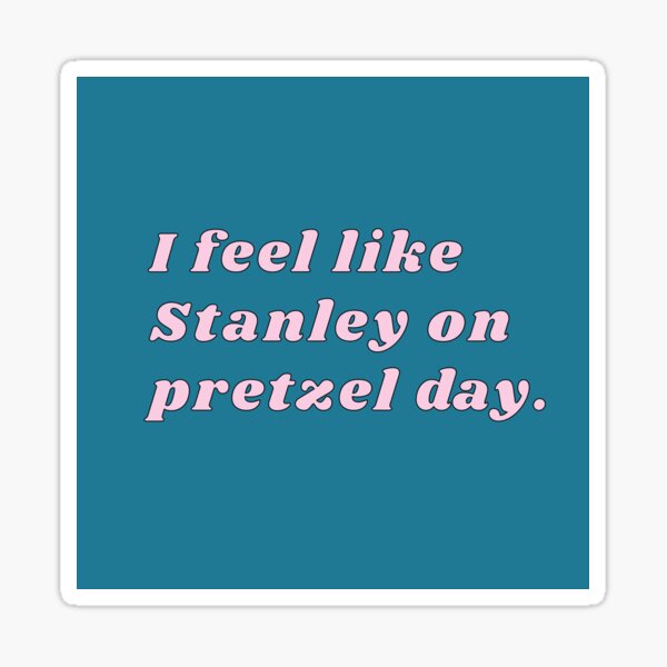 Stanley Pretzel Day Gifts Merchandise Redbubble