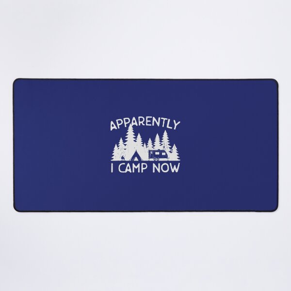 Item preview, Camping Camp Apparently I Camp Now 3 Camper designed and sold by caloudiaminart.