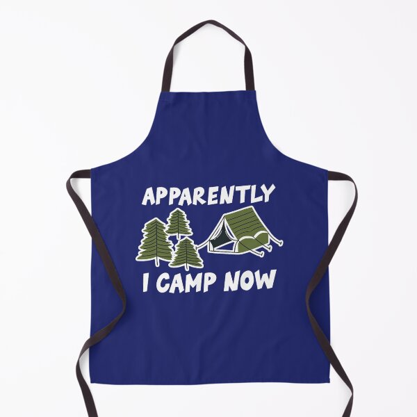 Item preview, Camping Camp Apparently I Camp Now Camper designed and sold by caloudiaminart.