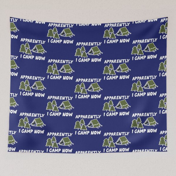 Item preview, Camping Camp Apparently I Camp Now Camper designed and sold by caloudiaminart.