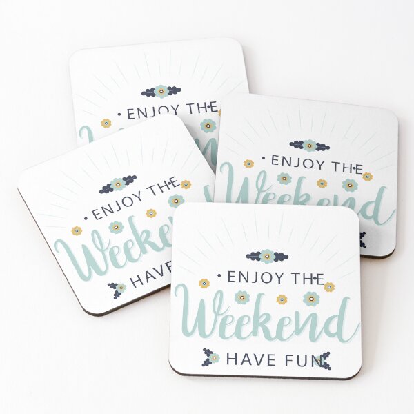 Item preview, enjoy the weekend have fun designed and sold by sbrstore.