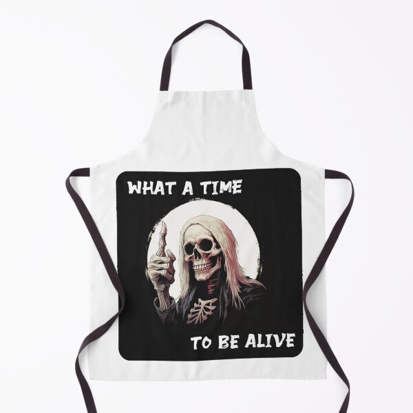 Item preview, What a time to be alive designed and sold by Nice En.