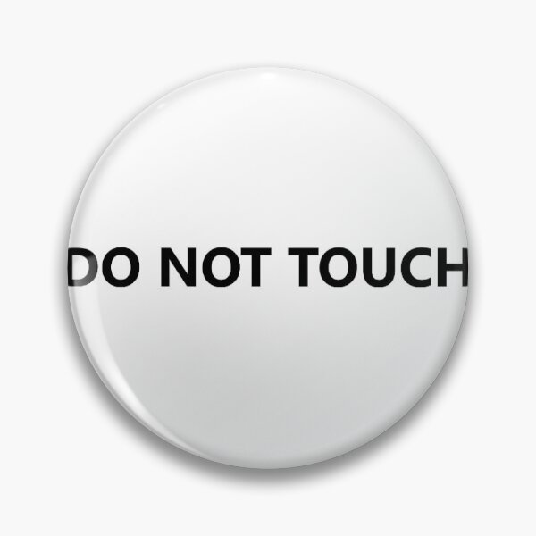 Item preview, Do not touch designed and sold by PabloBSanchez.