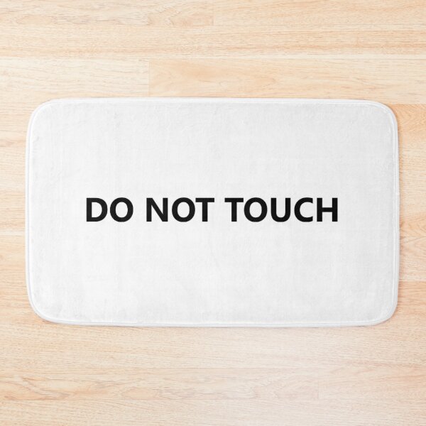 Item preview, Do not touch designed and sold by PabloBSanchez.