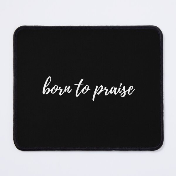 Item preview, Born to praise designed and sold by HisPromises.