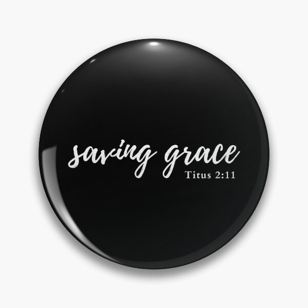 Item preview, Saving grace Titus 2:11 designed and sold by HisPromises.