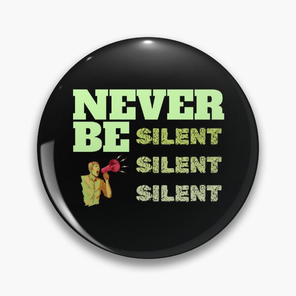 Item preview, Never Be Silent. designed and sold by TheFineShirt.